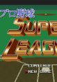 Super League 91 Pro Yakyū Super League '91 プロ野球スーパーリーグ'91 - Video Game Video game from Super League 91 Pro