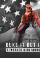 Duke It Out In D.C. Reworked Midi Soundtrack Duke Nukem - Video Game Music