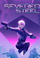 Severed Steel - Video Game Video game from Severed Steel. 