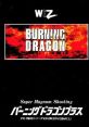 Burning Dragon Plus (OPN) バーニングドラゴンプラス - Video Game Music
