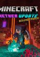 Minecraft: Nether Update track Minecraft: Nether Update (Original Game track) - Video Game Video game from Minecraft: