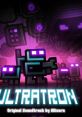 Ultratron Original - Video Game Music
