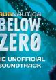 Subnautica: Below Zero (The Unofficial track) - Video Game Video game from Subnautica: Below Zero (The Unofficial track).