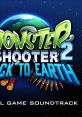 Monster Shooter 2: Back to Earth Original Game track Monster Shooter 2: Back 2 Earth (Original Game track) - Video Game 