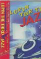 LUPIN THE THIRD JAZZ THE 3RD Funky & Pop - Video Game Video game from LUPIN THE THIRD JAZZ THE 3RD Funky & Pop for Anime,