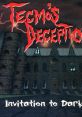 Tecmo's Deception: Invitation to Darkness Devil's Deception - Invitation to Darkness (EU)
Kokumeikan (JP)
Tecmo 1 Devil's Deception - Video Game Music