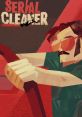 Serial Cleaner - Video Game Video game from Serial Cleaner. 