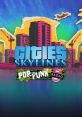 Cities: Skylines - Pop-Punk Radio - Video Game Video game from Cities: Skylines - Pop-Punk Radio for Windows. Published