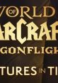 World of Warcraft 10.1.5 (Fractures in Time) World of Warcraft: Dragonflight - Video Game Video game from World of Warcraft