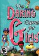 The Daring Game for Girls - Video Game Video game from The Daring Game for Girls for DS. Published by Majesco (2010).