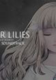 Ender Lilies OST WAV - Video Game Music