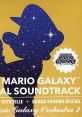Super Mario Galaxy スーパーマリオギャラクシー - Video Game Music