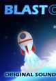 Rocket launching into space with vibrant colors for "Blast Off Original" video game soundtrack promotion.