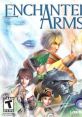 Enchanted Arms Enchant Arm エンチャントアーム - Video Game Video game from Enchanted Arms Enchant Arm エンチャントアーム