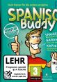 Spanisch Buddy Buddy Espagnol - Video Game Video game from Spanisch Buddy Buddy Espagnol for DS. Published by Deep Silver