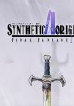 Synthetic Origins - Final Fantasy IV Synthetic Origins - ファイナルファンタジーIV - Video Game Video game from Synthetic