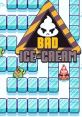 Bad Ice Cream - Video Game Video game from Bad Ice Cream for Online. 