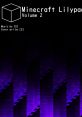 Minecraft Lilypad OST, Volume 2 - Video Game Music