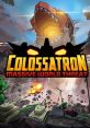 Colossatron: Massive World Threat OST Colossatron - Video Game Video game from Colossatron: Massive World Threat OST