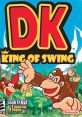 DK: King of Swing Swinging Donkey ぶらぶらドンキー Donkey Kong: King of Swing - Video Game Video game from DK: King of