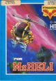 Mr. Heli Mr. HELI no Daibōken Battle Chopper ミスターヘリの大冒険 - Video Game Video game from Mr. Heli Mr. HELI no