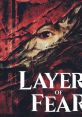 Layers of Fear Layers of Fears Layers of Fear Remake Layers of Fear 2023 Layers of Fear (2023) - Video Game Video game from