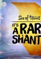 Sea of Thieves - (It's a) Rare Shanty (Original Game track) - Video Game Video game from Sea of Thieves - (It's a) Rare