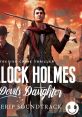 Sherlock Holmes - The Devil's Daughter - Video Game Music