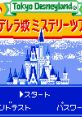Tokyo Disneyland: Mickey no Cinderella Shiro Mystery Tour 東京ディズニーランド ミッキーのシンデレラ城ミステリーツアー - Video Game Music