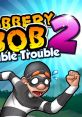 Robbery Bob 2: Double Trouble - Video Game Video game from Robbery Bob 2: Double Trouble for Android, iOS. Published by