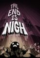 The End Is Nigh The End Is Nigh (Original track) - Video Game Video game from The End Is Nigh The End Is Nigh (Original