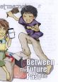 Between The Future & The Past - Video Game Video game from Between The Future & The Past for NES, PS2, SNES. Published by