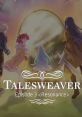 Talesweaver Episode 3 Talesweaver Episode 3. Resonance - Video Game Video game from Talesweaver Episode 3 Talesweaver