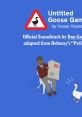 Untitled Goose Game Official track Untitled Goose Game (Original track) - Video Game Video game from Untitled Goose Game