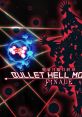 Bullet Hell Monday: Finale - Video Game Video game from Bullet Hell Monday: Finale for Android, iOS, Mobile, Windows.