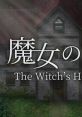 The Witch's House Unofficial track Majo no Ie - Video Game Video game from The Witch's House Unofficial track Majo no Ie