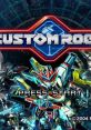 Custom Robo Battle Revolution Custom Robo (US)
カスタムロボ　バトルレボリューション - Video Game Music