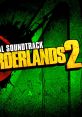 Borderlands 2 Original track Volume Three (Unreleased Tracks) - Video Game Video game from Borderlands 2 Original track