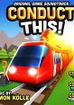 Conduct This! (Original Game track) - Video Game Video game from Conduct This! (Original Game track) for Android. Published