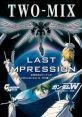 MS Gundam Wing Endless Waltz Reissued Movie - Last Impression Two-Mix Last Impression-Just Communication II (NEXT) - Video