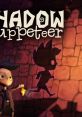 Shadow Puppeteer - Video Game Video game from Shadow Puppeteer for Wii U, Windows. Published by Sarepta, Snow Cannon