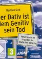 Der Dativ ist dem Genitiv sein Tod Bastian Sick Der Dativ Ist dem Genitiv Sein Tod - Video Game Video game from Der Dativ