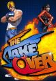 The Takeover - Video Game Video game from The Takeover for Windows. 