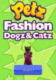 Petz Fashion - Dogz & Catz Petz: Fashion Stars - Video Game Video game from Petz Fashion - Dogz & Catz Petz: Fashion