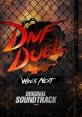 DNF DUEL: Who's Next ORIGINAL SOUNDTRACK DNF Duel: Who's Next (Original Game Soundtrack) - Video Game Music