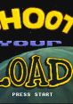 Shoot Your Load - Video Game Video game from Shoot Your Load for SNES. 