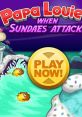 Papa Louie 3: When Sundaes Attack! - Video Game Video game from Papa Louie 3: When Sundaes Attack! for Online. Published by