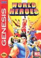 World Heroes ワールドヒーローズ - Video Game Video game from World Heroes ワールドヒーローズ for Genesis / Mega Drive.