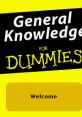 General Knowledge for Dummies - Video Game Video game from General Knowledge for Dummies for DS. Published by Anuman