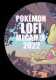 POKÉMON LO-FI MEGAMIX 2022 - Video Game Video game from POKÉMON LO-FI MEGAMIX 2022. Published by PokéTube Megamix (2022).